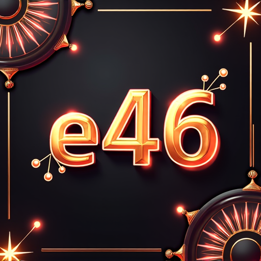 e46